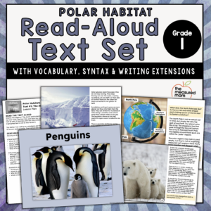 Polar Habitat: Read-Aloud Text Set for First Grade